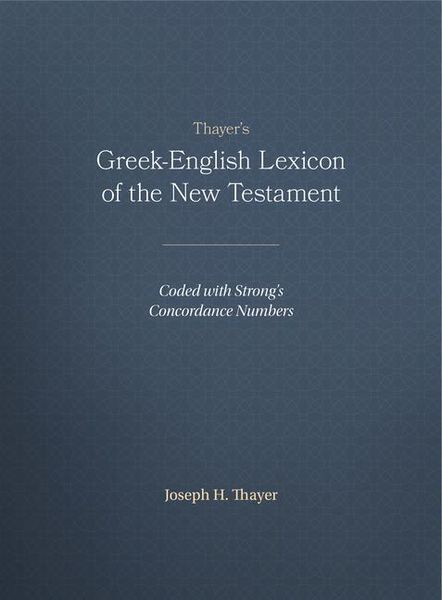 Produktbild: Thayer's Greek-English Lexicon of the New Testament