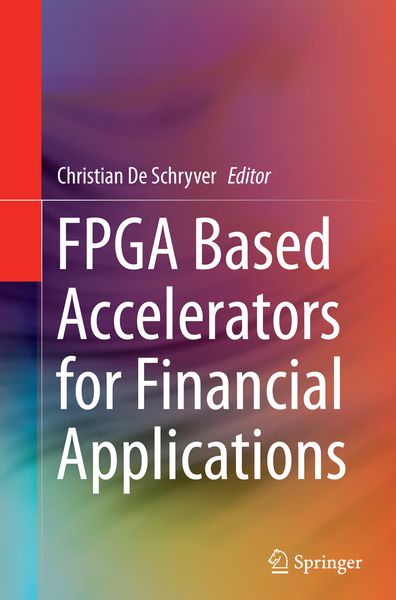 Produktbild: FPGA Based Accelerators for Financial Applications