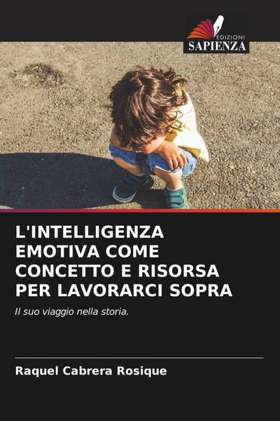 Produktbild: L'intelligenza Emotiva Come Concetto E Risorsa Per Lavorarci Sopra
