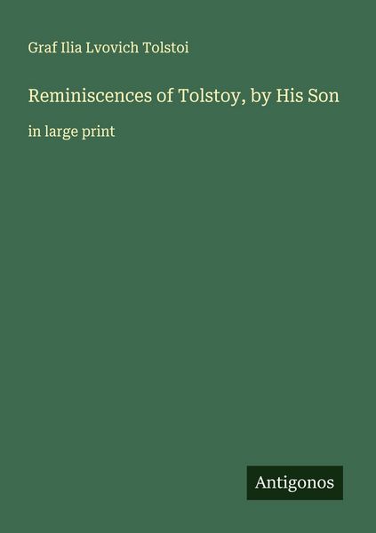 Produktbild: Reminiscences of Tolstoy, by His Son