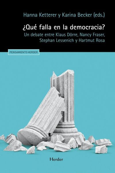 Produktbild: &iquest;Qu&eacute; falla en la democracia? : un debate entre Klaus D&ouml;rre, Nancy Fraser, Stephan Lessenich y Hartmut Rosa