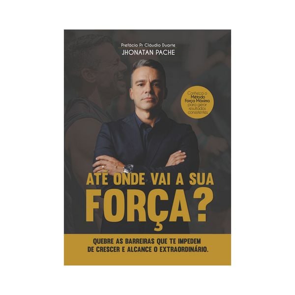 Até Onde Vai a Sua Força