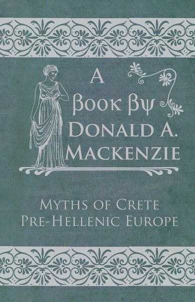 Produktbild: Myths of Crete Pre-Hellenic Europe