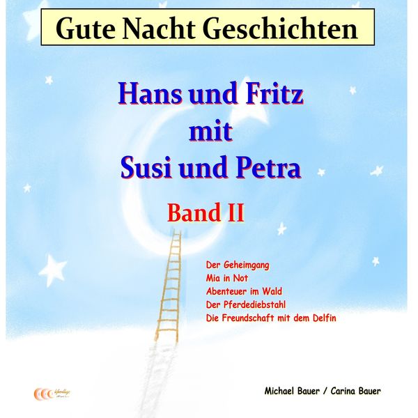 Produktbild: Gute-Nacht-Geschichten: Hans und Fritz mit Susi und Petra - Band II