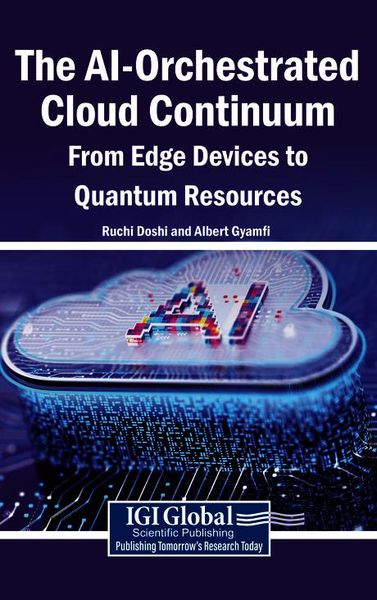 Produktbild: The AI-Orchestrated Cloud Continuum: From Edge Devices to Quantum Resources