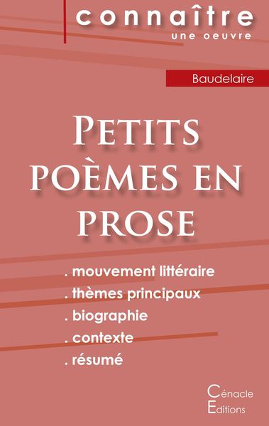 Fiche de lecture Petits poèmes en prose de Baudelaire (Analyse littéraire de référence et résumé complet), Taschenbuch von Charles Baudelaire, Les