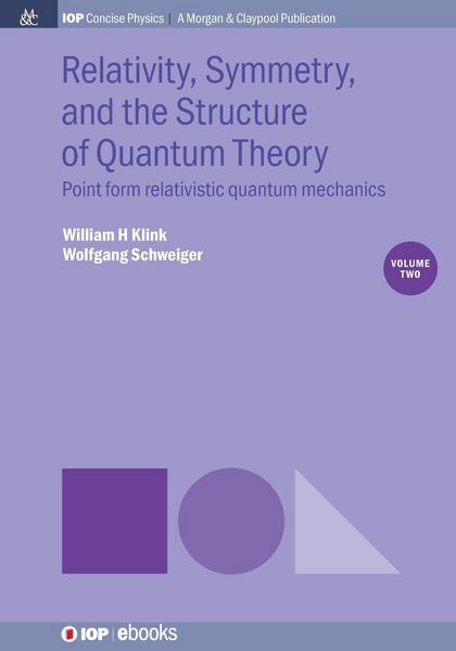 Produktbild: Relativity, Symmetry, and the Structure of Quantum Theory, Volume 2