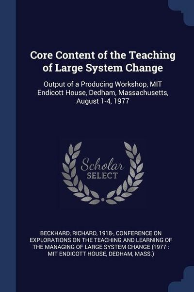 Produktbild: Core Content of the Teaching of Large System Change