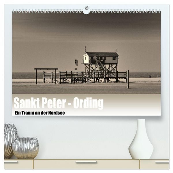 Produktbild: Sankt Peter-Ording. Ein Traum an der Nordsee (hochwertiger Premium Wandkalender 2026 DIN A2 quer), Kunstdruck in Hochglanz