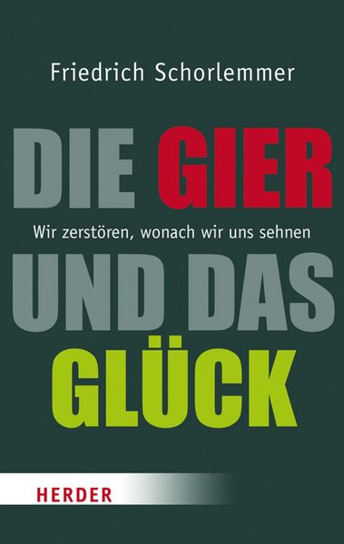 Produktbild: Die Gier und das Gl&uuml;ck