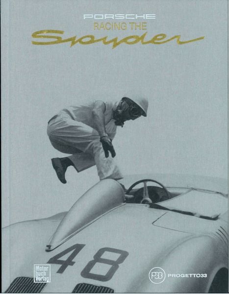 Racing the Spyder - Dt. Ausgabe, Gebundene Ausgabe von Porsche Museum, Motorbuch Verlag, 978-3-613-32220-2