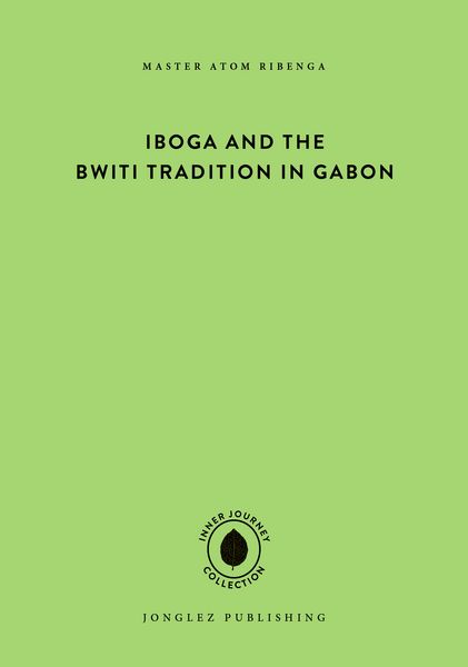 Produktbild: Iboga and the bwiti tradition in Gabon