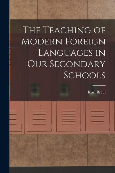 Produktbild: The Teaching of Modern Foreign Languages in Our Secondary Schools