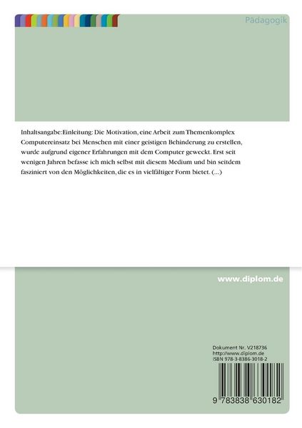 Produktbild: Computereinsatz an der Schule f&uuml;r Geistigbehinderte als angemessenes Medium f&uuml;r Spiel- und Lernprozesse im Unterricht der Vor- und Unterstufe