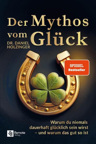 Produktbild: Der Mythos vom Gl&uuml;ck