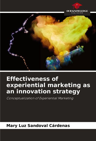 Produktbild: Effectiveness of experiential marketing as an innovation strategy