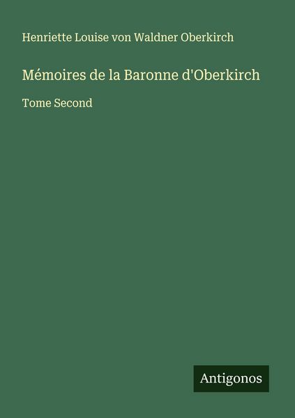 Produktbild: M&eacute;moires de la Baronne d'Oberkirch