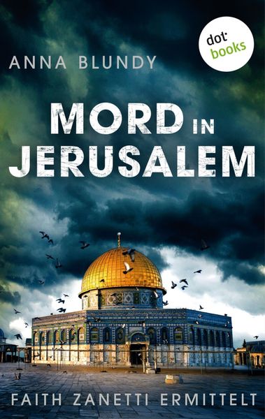 Produktbild: Mord in Jerusalem: Faith Zanetti ermittelt - Band 1