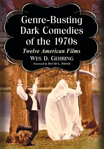 Produktbild: Genre-Busting Dark Comedies of the 1970s