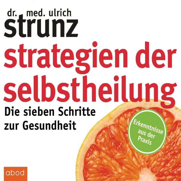 Strategien der Selbstheilung - Ulrich Strunz, Audio, 4066004653419