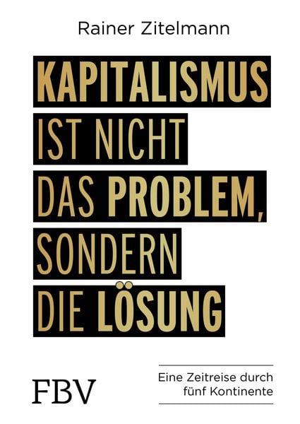 Produktbild: Kapitalismus ist nicht das Problem, sondern die L&ouml;sung