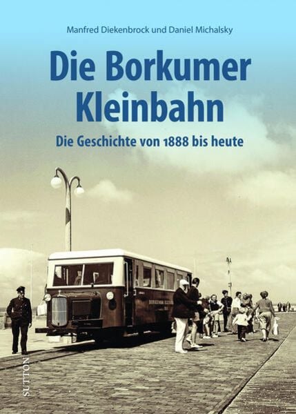 Die Borkumer Kleinbahn