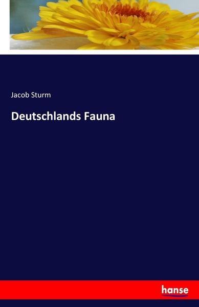 Deutschlands Fauna, Taschenbuch von Jacob Sturm, Hansebooks, 9783742833167