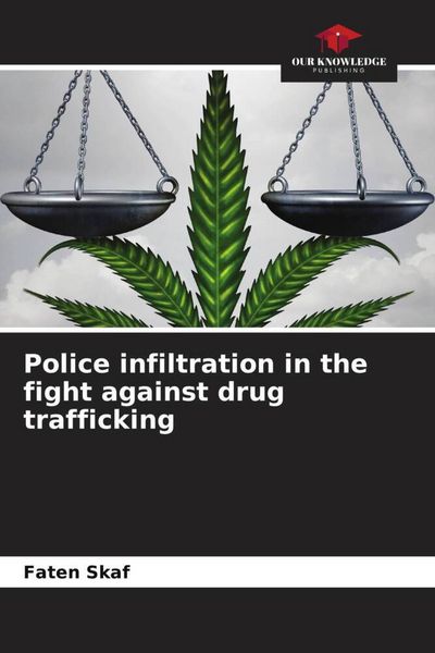 Produktbild: Police infiltration in the fight against drug trafficking