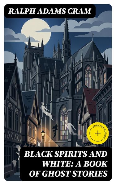 Produktbild: Black Spirits and White: A Book of Ghost Stories