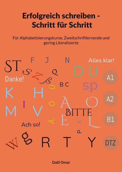 Erfolgreich schreiben Schritt für Schritt von A1 - DTZ, Taschenbuch von Dalil Omar, BoD – Books on Demand, 9783696375430