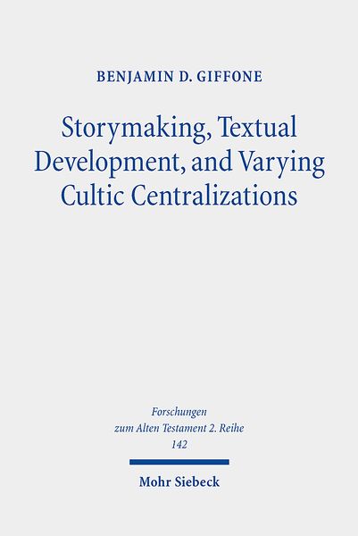 Produktbild: Storymaking, Textual Development, and Varying Cultic Centralizations
