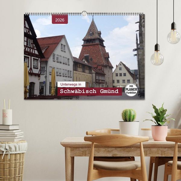 Produktbild: Unterwegs in Schw&auml;bisch Gm&uuml;nd (Wandkalender 2026 DIN A2 quer), CALVENDO Monatskalender