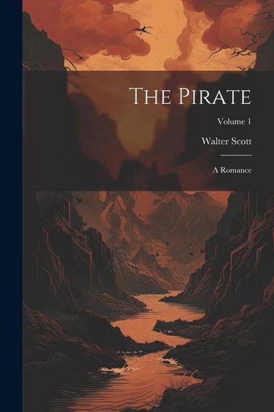 Produktbild: The Pirate: A Romance; Volume 1