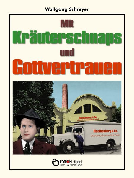 Produktbild: Mit Kr&auml;uterschnaps und Gottvertrauen