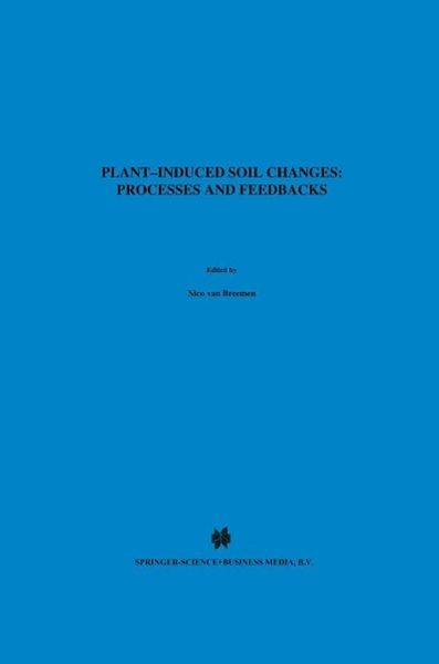 Produktbild: Plant-induced soil changes: Processes and feedbacks