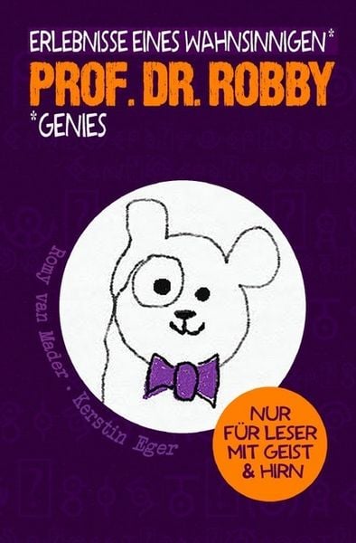 Produktbild: Prof. Dr. Robby - Erlebnisse eines wahnsinnigen Genies