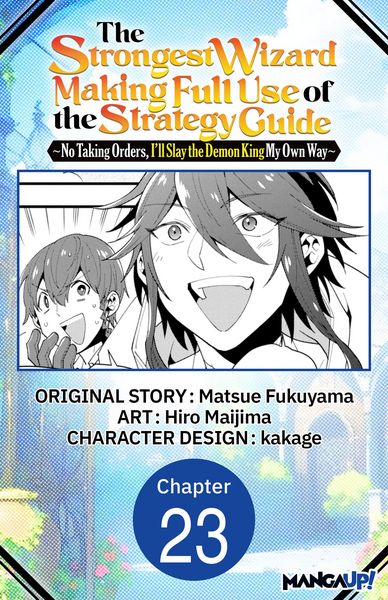 Produktbild: The Strongest Wizard Making Full Use of the Strategy Guide -No Taking Orders, I'll Slay the Demon King My Own Way- #023