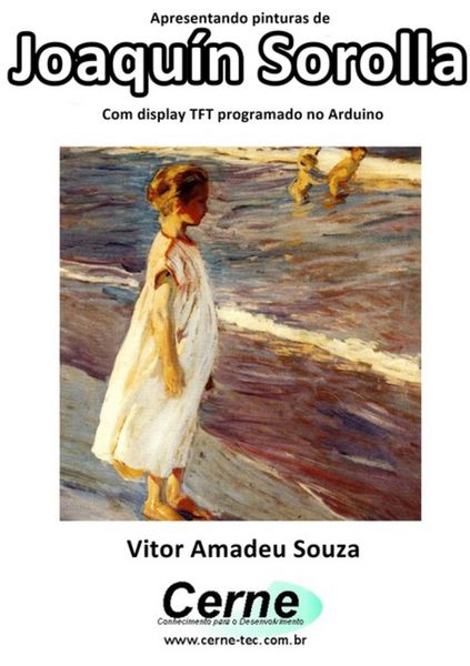 Produktbild: Apresentando Pinturas De Joaqu&iacute;n Sorolla Com Display Tft Programado No Arduino