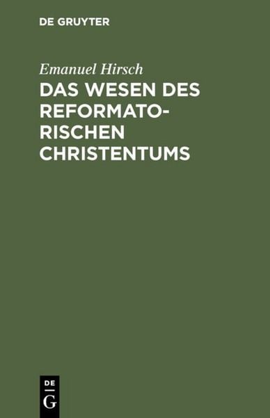 Produktbild: Das Wesen des reformatorischen Christentums