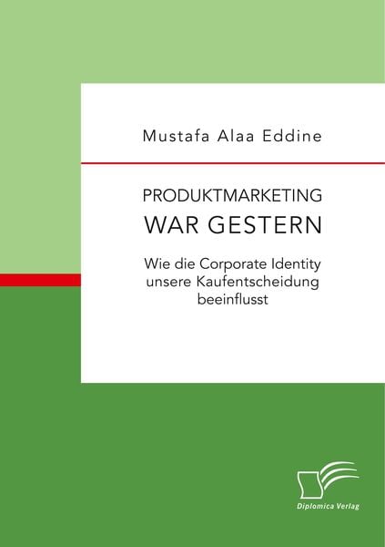 Produktbild: Produktmarketing war gestern: Wie die Corporate Identity unsere Kaufentscheidung beeinflusst