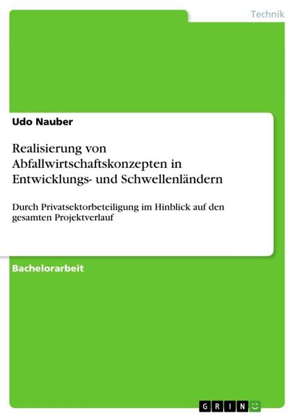 Realisierung von Abfallwirtschaftskonzepten in Entwicklungs- und Schwellenländern, Taschenbuch von Udo Nauber, GRIN, 9783640449248
