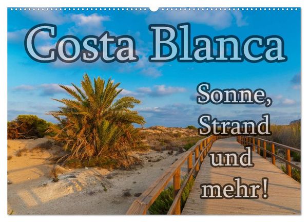 Produktbild: Costa Blanca - Sonne, Strand und mehr (Wandkalender 2026 DIN A2 quer), CALVENDO Monatskalender