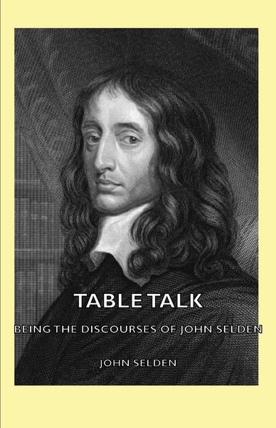 Produktbild: Table Talk - Being the Discourses of John Selden