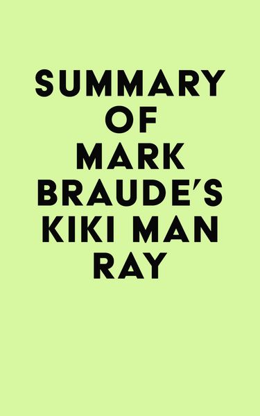 Produktbild: Summary of Mark Braude's Kiki Man Ray