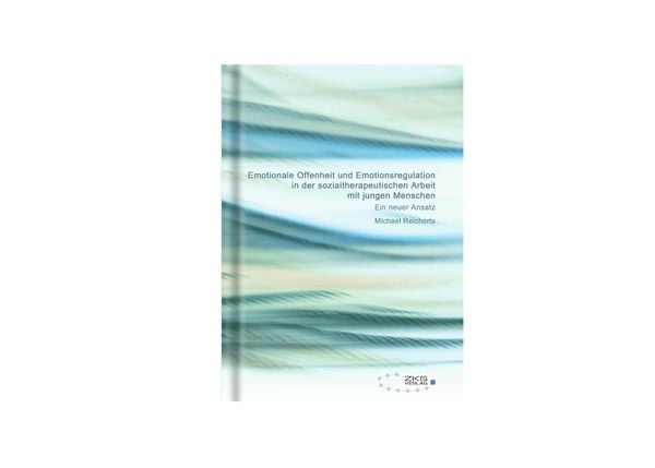 Produktbild: Emotionale Offenheit und Emotionsregulation in der sozialtherapeutischen Arbeit mit jungen Menschen