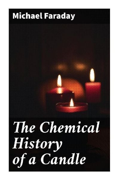 Produktbild: The Chemical History of a Candle