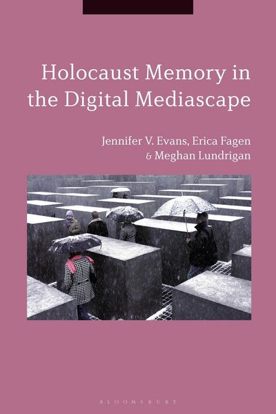 Produktbild: Holocaust Memory in the Digital Mediascape