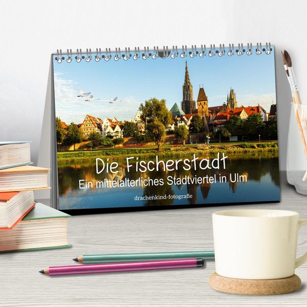 Produktbild: Die Fischerstadt - Ein mittelalterliches Stadtviertel in Ulm (Tischkalender 2026 DIN A5 quer), CALVENDO Monatskalender