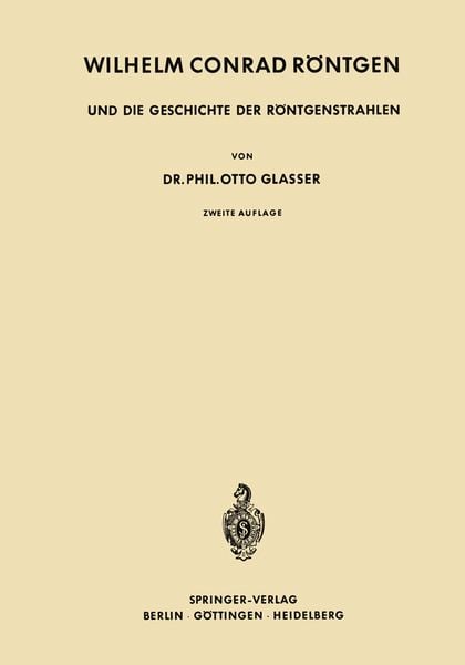 Produktbild: Wilhelm Conrad R&ouml;ntgen und die Geschichte der R&ouml;ntgenstrahlen