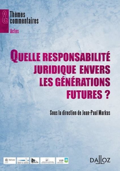 Produktbild: Quelle Responsabilite Juridique Envers les Generations Futures ?